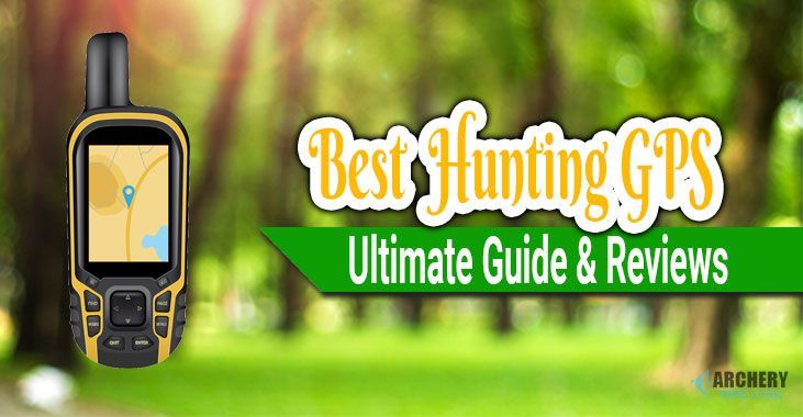 5 Best Hunting Gps Reviews 2019 Ultimate Guide !   Archery - 